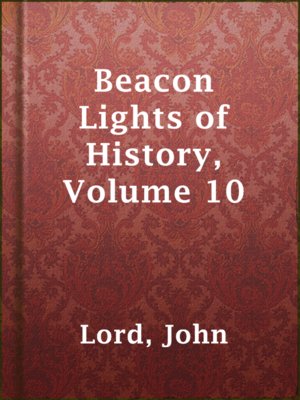 cover image of Beacon Lights of History, Volume 10
